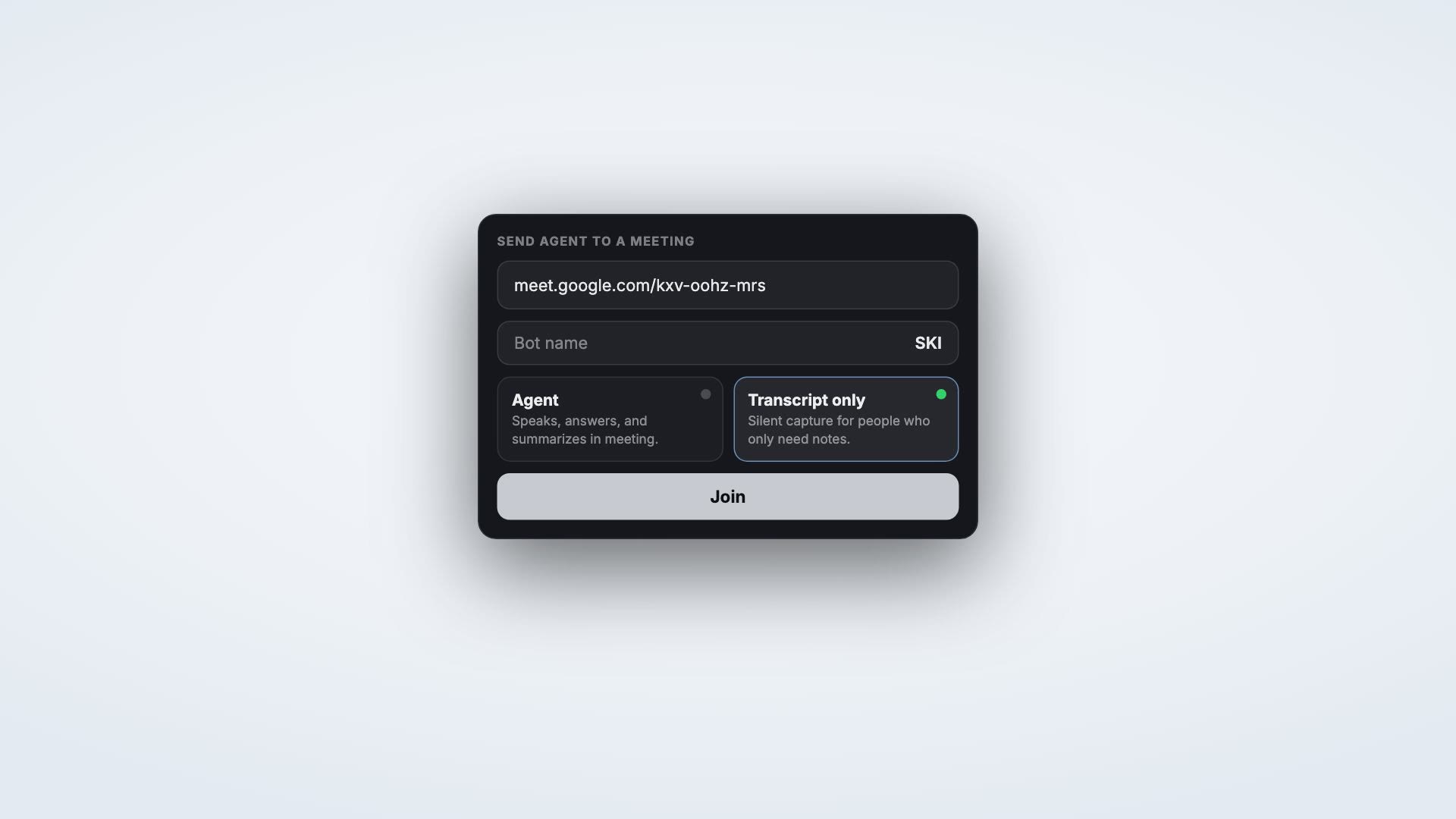SKI send agent to a meeting panel with a Google Meet link and mode choice